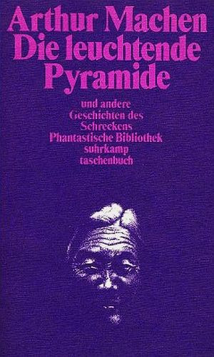 Die leuchtende Pyramide und andere Geschichten des Schreckens