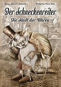 Der Schneckenreiter - Die Stadt der Uhren