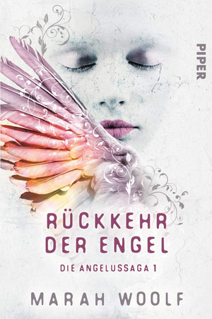 Rückkehr der Engel: Die Angelussaga 1