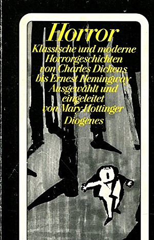 Horror. Klassische und moderne Gruselgeschichten von Charles Dickens bis Ernest Hemingway