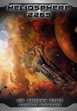 Heliosphere 2265 - Der Helix-Zyklus 1: Die andere Seite (Bände 13-15)