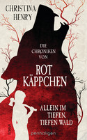 Die Chroniken von Rotkäppchen - Allein im tiefen, tiefen Wald (Die Dunklen Chroniken 5)