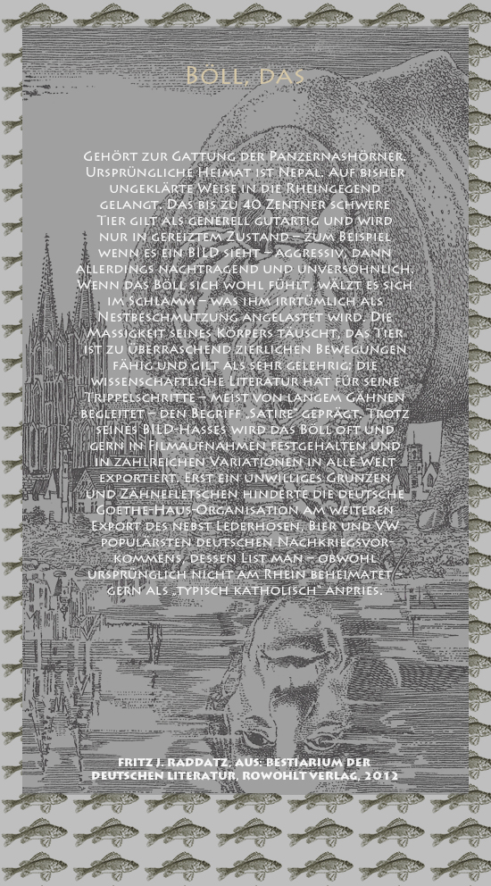 Bild von Juliane Duda mit den Zeichnungen von Klaus Ensikat und den Texten von Fritz J. Raddatz aus seinem Bestiarium der deutschen Literatur. Hier „Böll, das“.