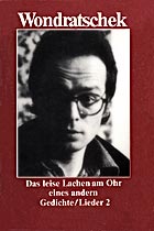W. Wondratschek - Das leise Lachen am Ohr eines andern