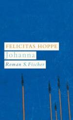 Felicitas Hoppe | Johanna | News 155
