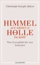 SEX IST KOMMUNIKATION - Michael Lissek, Christoph Joseph Ahlers - Himmel auf Erden und Hölle im Kopf