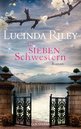 Lucinda Riley - Die sieben Schwestern