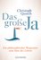 Christoph Quarch - Das große Ja