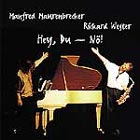 Manfred Maurenbrecher, Richard Wester: Hey Du - Nö.
