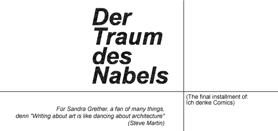Der Traum des Nabels. Für Sandra Grether.