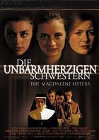 Die unbarmherzigen Schwestern (The Magdalene Sisters) (R: Peter Mullan)