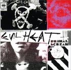 Primal Scream: Evil Heat