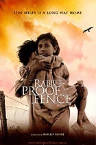 Rabbit-Proof Fence (Long Walk Home) (R: Phillip Noyce)