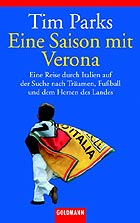 Tim Parks: Eine Saison mit Verona
