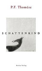 P.F. Thomése: Schattenkind