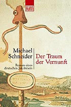 Michael Schneider: Der Traum der Vernunft - Roman eines deutschen Jakobiners