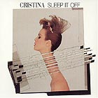 Cristina: Sleep It Off