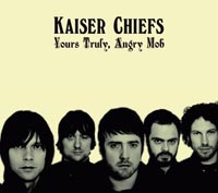 Kaiser Chiefs: Yours Truly, Angry Mob