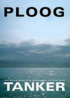 Jürgen Ploog: Tanker