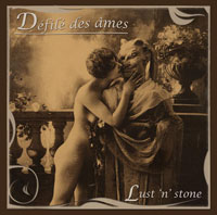Défilé des âmes: Lust’n’stone