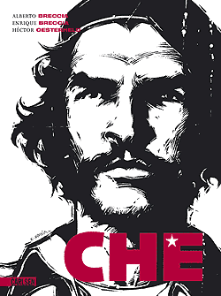 Alberto & Enrique Breccia, Héctor Oesterheld: Che – Eine Comic-Biografie