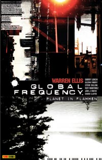 Warren Ellis & Diverse: Global Frequency - Planet in Flammen