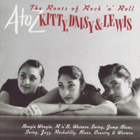 A to Z / Kitty, Daisy & Lewis: The Roots of Rock'n'Roll