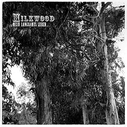 MILKWOOD, Mein langsames Leben