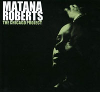 Matana Roberts Quartet, The Chicago Project