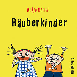 Antje Damm: Räuberkinder