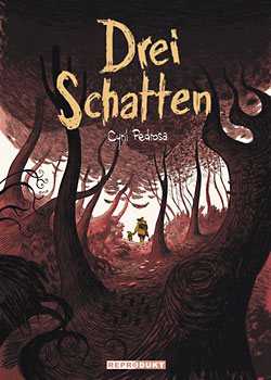 Cyril Pedrosa: Drei Schatten