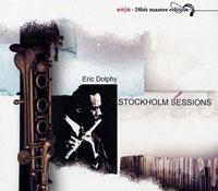 Eric Dolphy: Stockholm Sessions