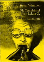 AuK 510 Stefan Wimmer: Die Teufelsinsel von Lektor Z.