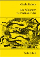 SL 97 Gisela Trahms: Die Schlangen wechseln die Ufer
