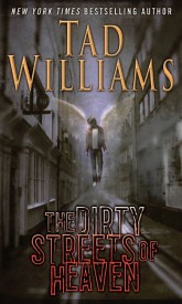 The Dirty Streets of Heaven (2012)