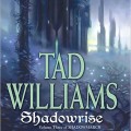 Shadowrise by Tad Williams