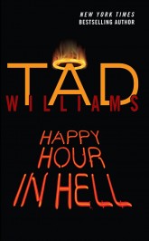 Happy Hour in Hell by Tad Williams