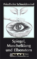 Spiegel, Muschelklang u. Elbenstern