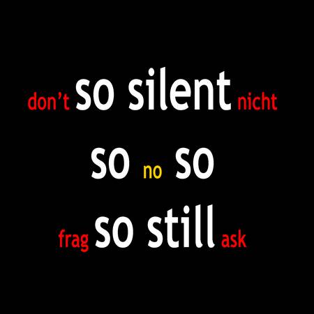 so still silent