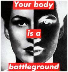 Barbara Kruger Untitled Your Body is a Battleground 1989