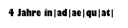 2010 4 Jahre-inadaequat