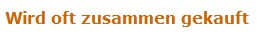 wird oft zusammen gekauft