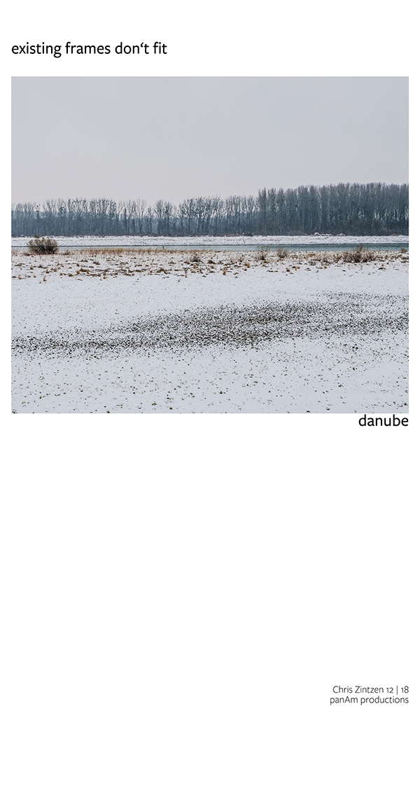 danube | existing frames don't fit | Chris zintzen | panAm productions