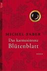Das Karmesinrote Blütenblatt