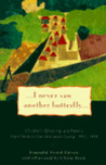 ...I never saw another butterfly...
