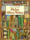 Bücher öffnen Welten
