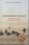 Ausnahmezustand: Reisen in eine beunruhigte Welt