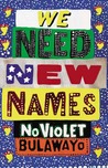 We Need New Names