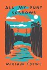 All My Puny Sorrows