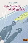 Mein Sommer mit Mucks